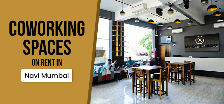 Coworking Spaces On Rent In Navi Mumbai