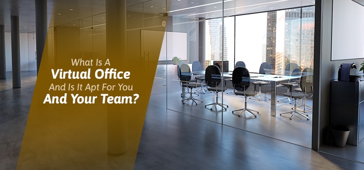 What Is A Virtual Office And Is It Apt For You And Your Team?|  TriggerXchange