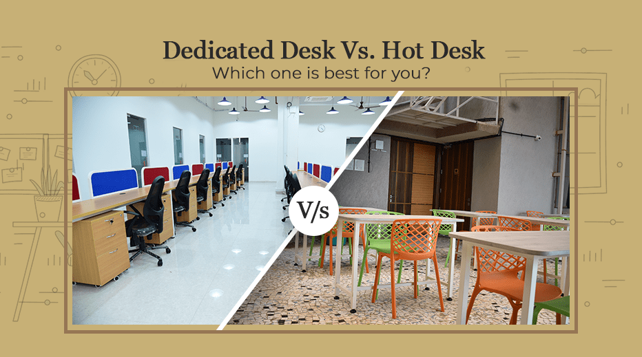 Dedicated Desk or Hot Desk